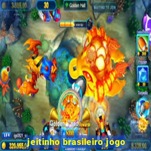 jeitinho brasileiro jogo